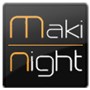 Maki Night
